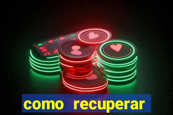 como recuperar dinheiro perdido em apostas